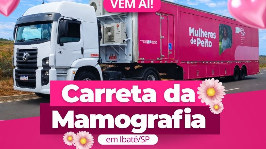 Ibaté recebe hoje a Carreta de Mamografia e reforça a prevenção ao câncer de mama