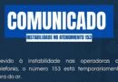 Comunicado: Instabilidade no atendimento 153 de Ibaté