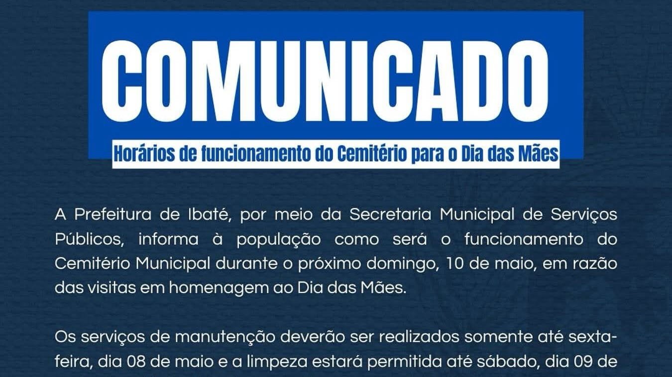 Prefeitura de Ibaté comunica horário de funcionamento do cemitério no Dia das Mães