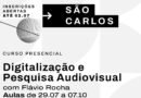 Abertas as inscrições para o curso de digitalização e pesquisa audiovisual